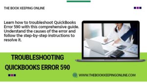 Troubleshooting QuickBooks Error 590